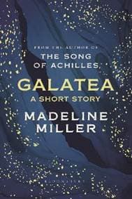 Galatea : A short story - Millerová Madeline