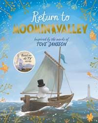 Return to Moominvalley: Adventures in Moominvalley Book 3 - Amanda Li, Macmillan Children's Books