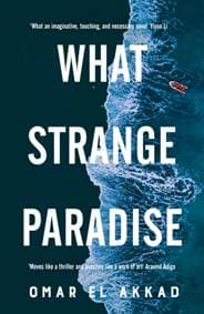 What Strange Paradise - Omar El Akkad, Pan Macmillan