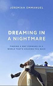 Dreaming in a Nightmare - Jeremiah Emmanuel, Cornerstone
