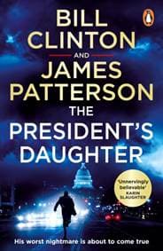 The President's Daughter - President Bill Clinton, James Patterson, Cornerstone