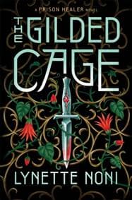 The Gilded Cage - Lynette Noni, Hodder Paperbacks