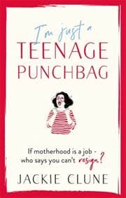 Im Just a Teenage Punchbag - Jackie Clune, Hodder & Stoughton