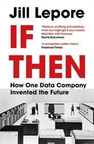 If Then - Jill Lepore, Hodder & Stoughton General Division