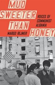 Mud Sweeter than Honey - Margo Rejmer, Maclehose Press
