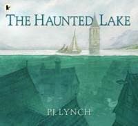 The Haunted Lake - P.J. Lynch, Walker Books 1