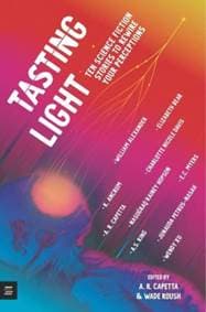 Tasting Light: Ten Science Fiction Stories to Rewire Your Perceptions - autor neuvedený
