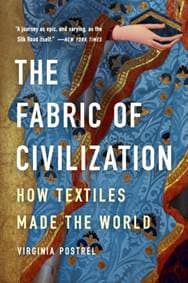 The Fabric of Civilization - Virginia Postrel, Basic Books 1