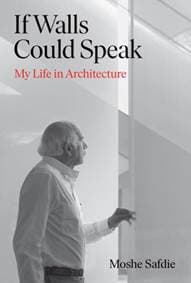 If Walls Could Speak - Moshe Safdie, Grove Press