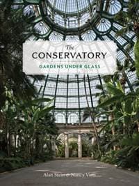 The Conservatory - Alan Stein, Nancy Virts, Princeton Architectural Press