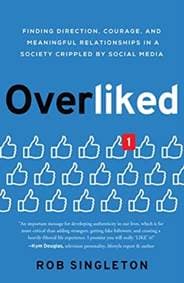 Overliked - Rob Singleton, Greenleaf Book Group LLC
