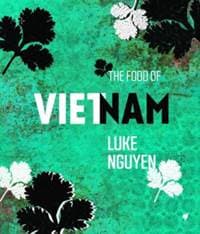 Food of Vietnam - Luke Nguyen, Hardie Grant Books