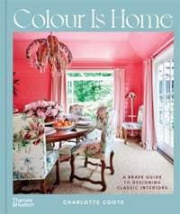 Colour is Home - Charlotte Coote, Thames & Hudson 1