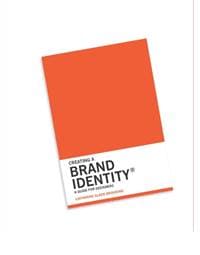 Creating a Brand Identity A Guide for Designers - Catharine Slade-Brooking, Laurence King Publishing 1