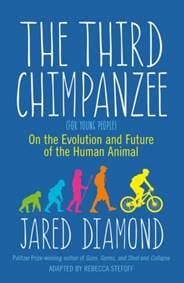 The Third Chimpanzee : On the Evolution and Future of the Human Animal - Jared Diamond, Oneworld Publications 1