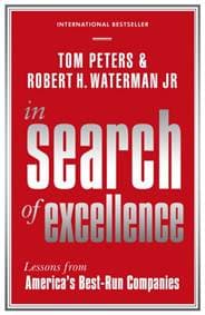 In Search Of Excellence - Robert H Waterman Jr, Tom Peters, Profile Books Ltd 1