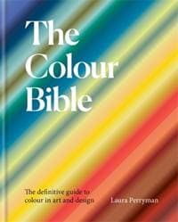 The Colour Bible - Laura Perryman, Octopus Publishing Group 1