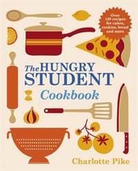 The Hungry Student Cookbook - Charlotte Pike, Quercus Publishing 1