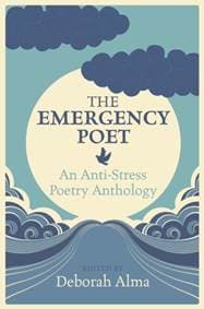 The Emergency Poet - Deborah Alma, Michael O'Mara Books Ltd