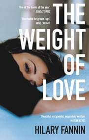 The Weight of Love - Hilary Fannin, Transworld Publishers Ltd 1