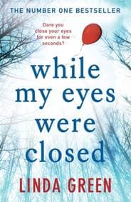 While My Eyes Were Closed - Linda Green, Quercus Publishing 1