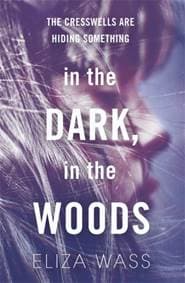 In the Dark, In the Woods - Eliza Wass, Hachette Children's Group 1