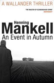 An Event in Autumn - Henning Mankell, Vintage Publishing 1