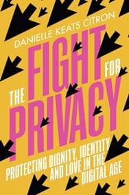 The Fight for Privacy - Danielle Keats Citron, Chatto & Windus 1