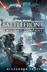 Star Wars Battlefront Twilight Company - Alexander Freed, Cornerstone 1