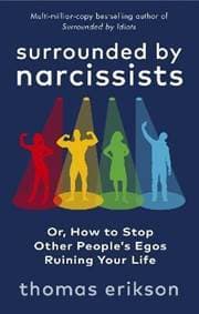 Surrounded by Narcissists - Erikson Thomas 1