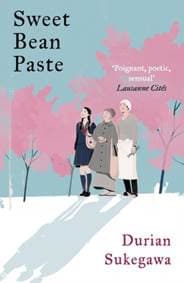 Sweet Bean Paste - Durian Sukegawa, Oneworld Publications 1