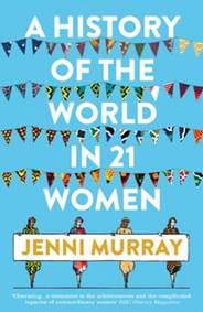 A History of the World in 21 Women - Jenni Murray, Oneworld Publications 1