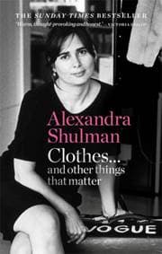 Clothes... and other things that matter - Alexandra Shulman, Octopus Publishing Group 1