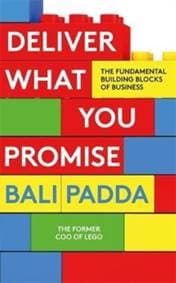 Deliver What You Promise - Bali Padda, Blink Publishing