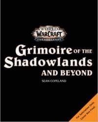 World of Warcraft Grimoire of the Shadowlands and Beyond - Sean Copeland, Titan Books Ltd 1