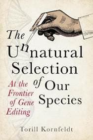 The Unnatural Selection of Our Species - Torill Kornfeldt, Legend Press Ltd