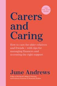 Carers and Caring - June Andrews, Souvenir Press Ltd