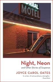 Night, Neon - Joyce Carol Oates, Apollo