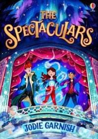 The Spectaculars - Jodie Garnish, Usborne Publishing 1