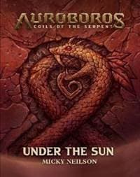 Auroboros: Under The Sun - Micky Neilson, Titan Books