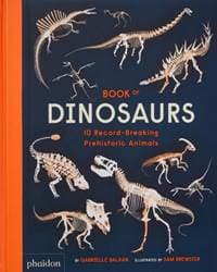 Book of Dinosaurs - Gabrielle Balkan, Phaidon Press Ltd 1