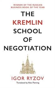 The Kremlin School of Negotiation - Igor Ryzov, Canongate Books Ltd 1