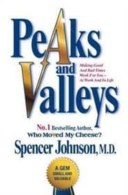 Peaks and Valleys - Spencer Johnson, Simon & Schuster Ltd 1