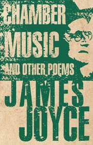 Chamber Music And Other Poems - James Joyce, Alma Books Ltd 1