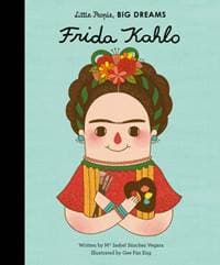 Frida Kahlo - Maria Isabel Sanchez Vegara, Frances Lincoln Publishers Ltd 1