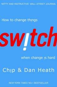 Switch : How to Change Things When Change is Hard - Dan Heath, Chip Heath, Cornerstone
