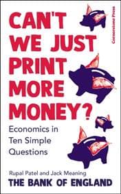 Can't We Just Print More Money? - Rupal Patel, The Bank of England, Jack Meaning, Cornerstone
