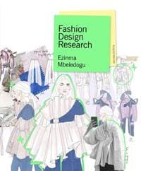 Fashion Design Research Second Edition - Ezinma Mbeledogu, Laurence King Publishing 1
