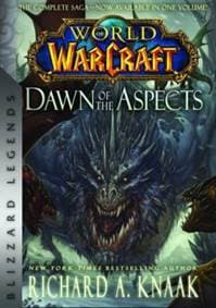 World of Warcraft: Dawn of the Aspects - Richard A. Knaak, Blizzard Entertainment 1