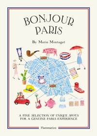 Bonjour Paris: The Bonjour City Map Guides - Marin Montagut, Editions Flammarion